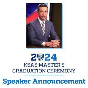 2024 KSAS Master's Graduation Ceremony, Speaker Announcement. Clint Watts