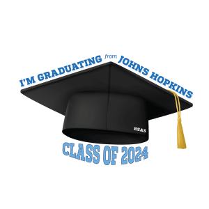 I'm Graduating from Johns Hopkins - Class of 2024.