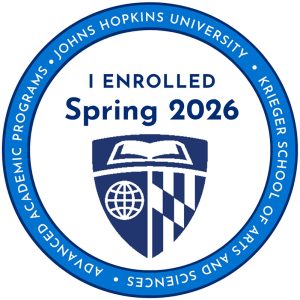 I enrolled Spring 2026, Johns Hopkins University, Advanced Academic Programs